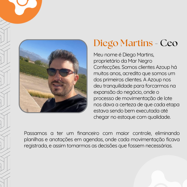 Depoimento original de Diego Martins, Mar Negro Confecções